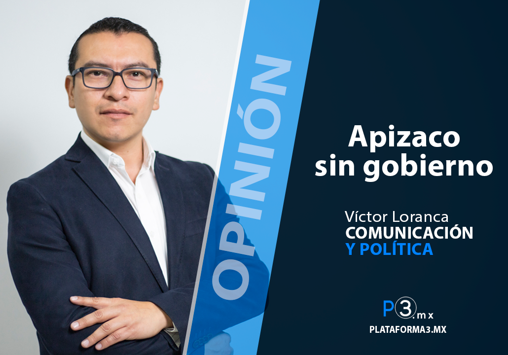 Apizaco sin gobierno