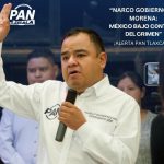 PAN Tlaxcala acusa narco gobierno y exige rendición de cuentas